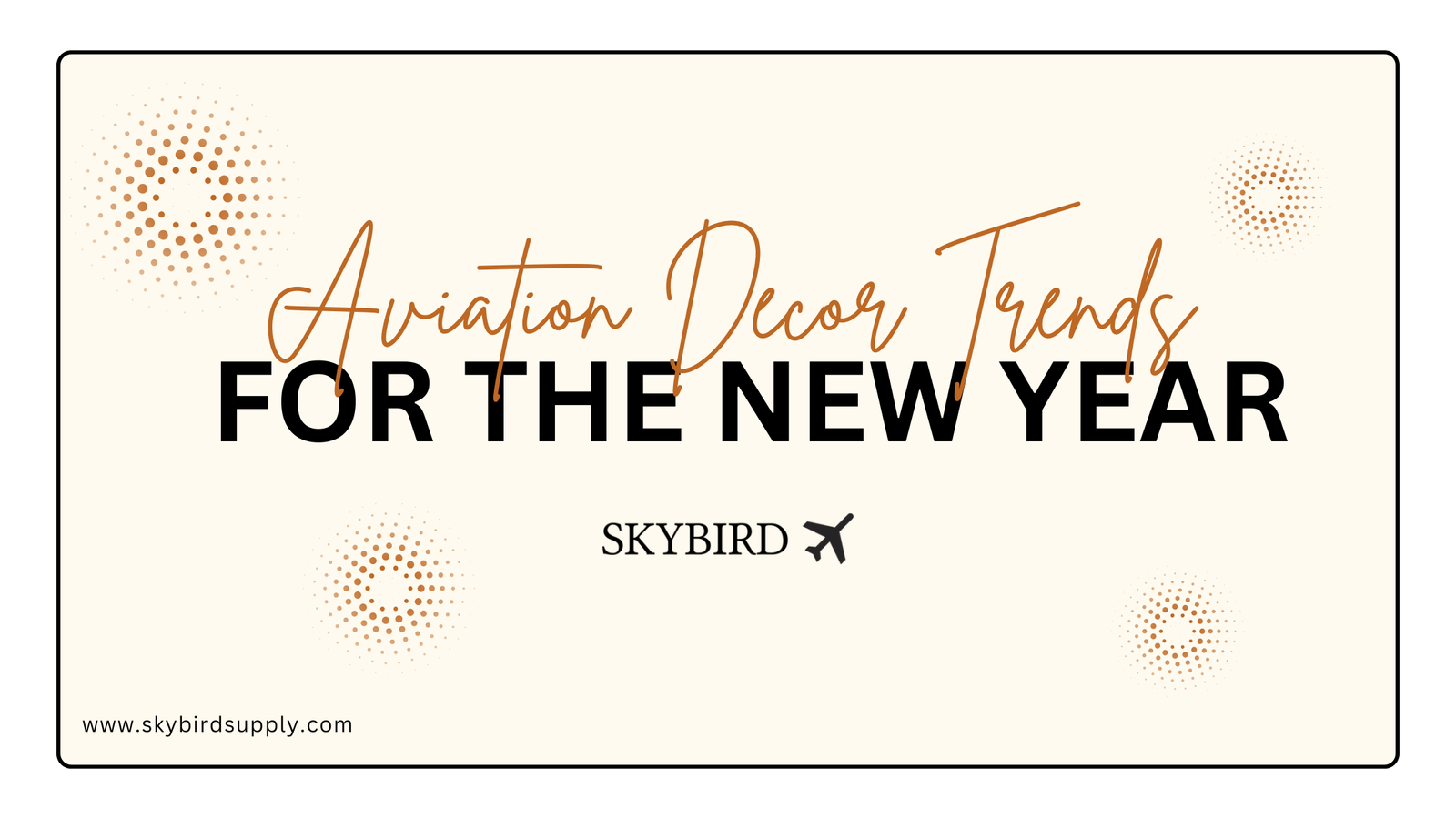 Aviation Decor Trends for the New Year: Minimal, Meaningful & Modern