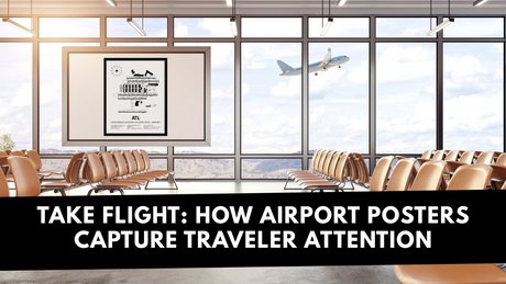 Take Flight: How Airport Posters Capture Traveler Attention