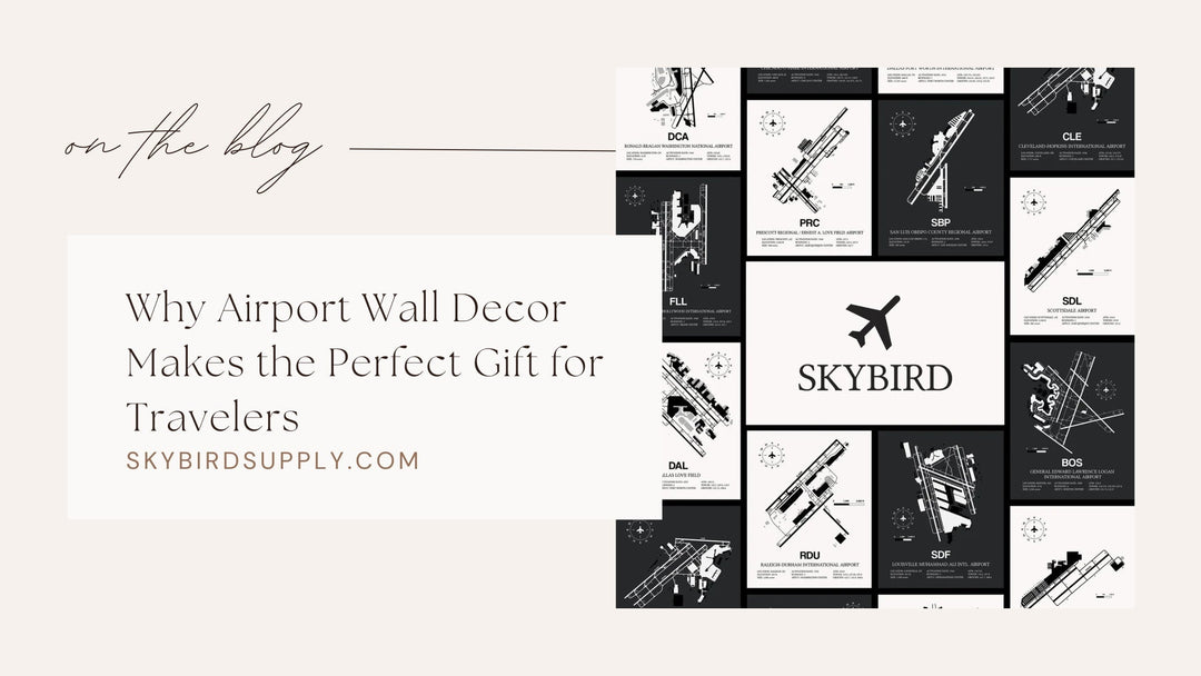 Why Airport Wall Decor Makes the Perfect Gift for Travelers
