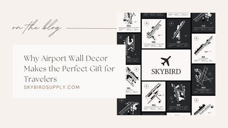 Why Airport Wall Decor Makes the Perfect Gift for Travelers